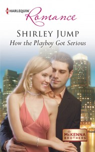 How the Playboy Got Serious by Shirley Jump